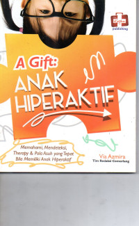Image of A Gift Anak Hiperaktif
