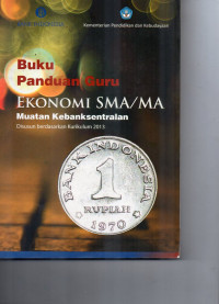 Image of Buku Panduan Guru Ekonomi SMA Muatan Kebanksentralan