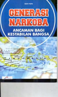 Image of Generasi Narkoba Ancaman Bagi Kestabilan Bangsa