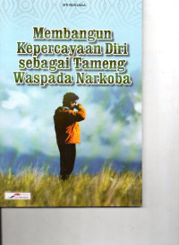 Image of Membangun Kepercayaan Diri Sebagai Tameng Waspada Narkoba