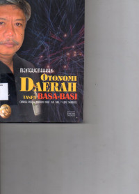 Image of Menterjemahkan Otonomi Daerah Tanpa Basa Basi